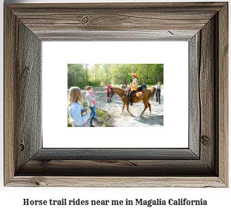 horse trail rides near me in Magalia, California